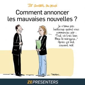 Comment Annoncer Les Mauvaises Nouvelles Nos Conseils Zepresenters